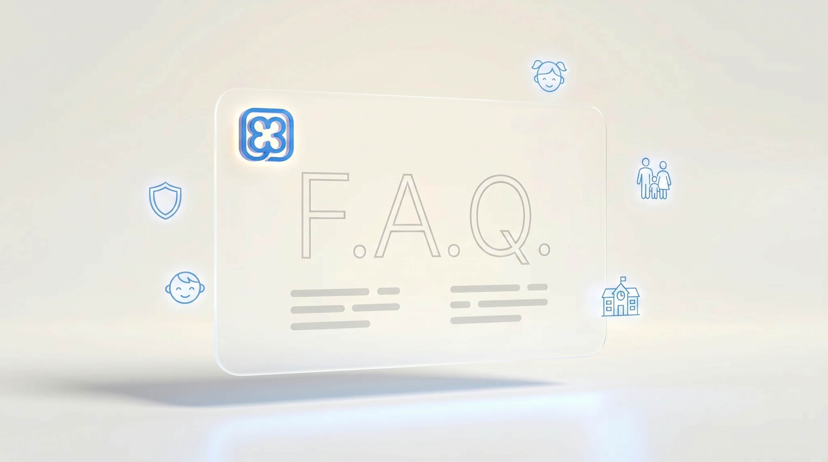 F.A.Q. card with icons for families, children, safety and school.